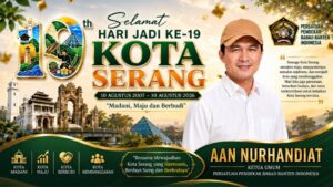 Aan Nurhandiat: HUT ke-19 Kota Serang, Momentum Memperkuat Persatuan dan Kebanggaan Daerah